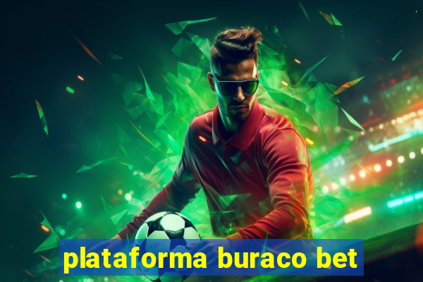 plataforma buraco bet